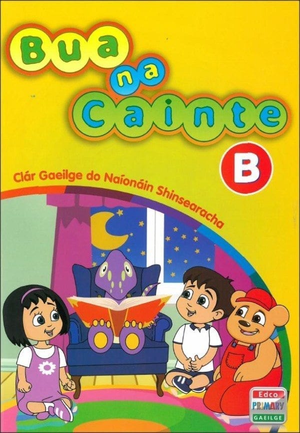 Bua Na Cainte B - Primary School Books, Senior Infants, Irish,