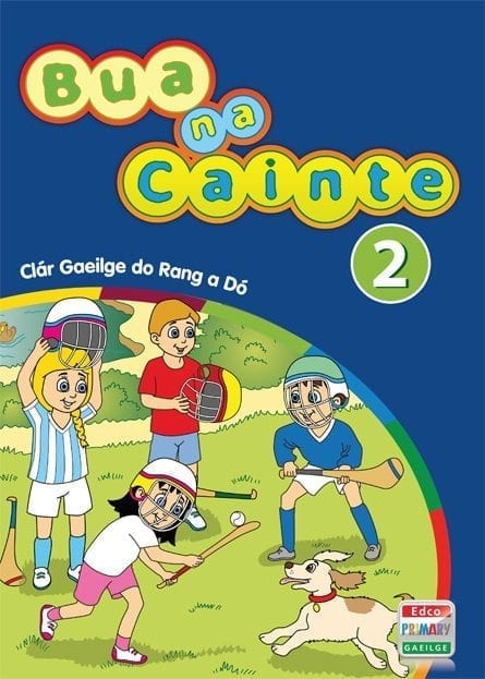 Bua Na Cainte 2 - Primary School Books, Second Class, Irish,