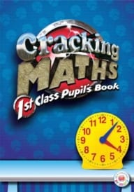 Cracking Maths 1st Class Pupil’s Book