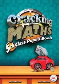 Cracking Maths 5th Class Pupil’s Book