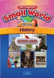 Small World – Fifth Class – History Activity Book
